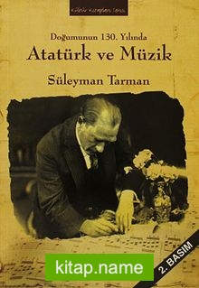 Doğumunun 130. Yılında Atatürk ve Müzik