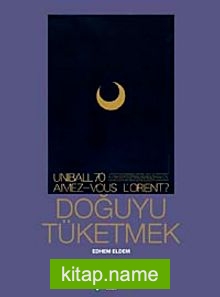 Doğuyu Tüketmek