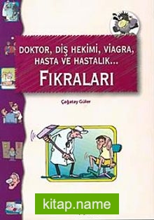 Doktor, Diş Hekimi, Viagra, Hasta ve Hastalık Fıkraları