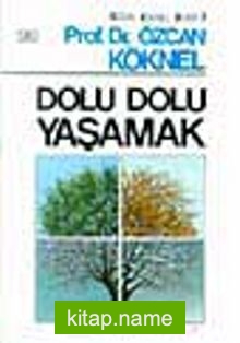 Dolu Dolu Yaşamak