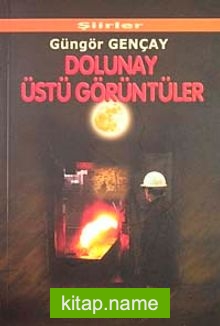 Dolunay Üstü Görüntüler