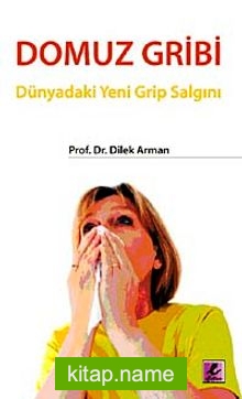 Domuz Gribi Dünyadaki Yeni Grip Salgını