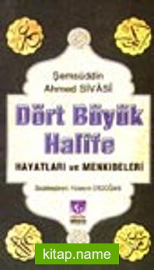 Dört Büyük Halife Hayatları ve Menkıbeleri (Büyük Boy)