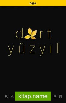 Dört Yüzyıl