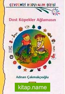 Dost Köpekler Ağlamasın