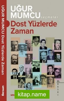 Dost Yüzlerde Zaman