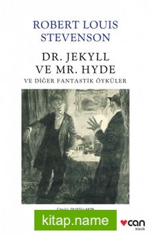 Dr. Jekyll ve Mr. Hyde ve Diğer Fantastik Öyküler