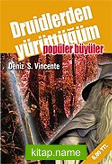 Druidlerden Yürüttüğüm Popüler Büyüler