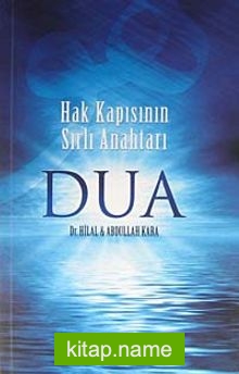 Dua  Hak Kapısının Sırlı Anahtarı