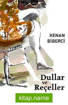 Dullar ve Reçeller