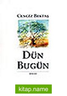 Dün Bugün / Şiirler