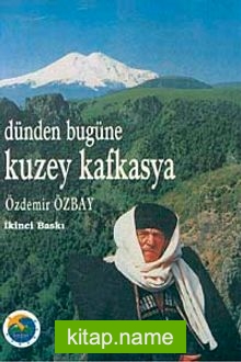 Dünden Bugüne Kuzey Kafkasya