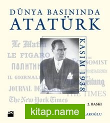 Dünya Basınında Atatürk (Ciltli)