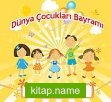 Dünya Çocukları Bayramı / Boyama Kitabı