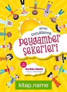 Dünya Çoçuklarına Peygamber Şekerleri