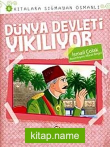 Dünya Devleti Yıkılıyor / Kıtalara Sığmayan Osmanlı-6