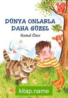 Dünya Onlarla Daha Güzel