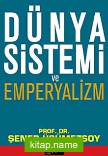 Dünya Sistemi ve Emperyalizm