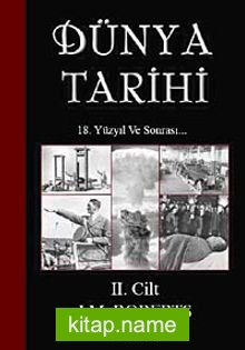 Dünya Tarihi-2.Cilt 18. Yüzyıl ve Sonrası