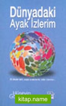 Dünyadaki Ayak İzlerim