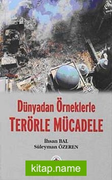 Dünyadan Örneklerle Terörle Mücadele