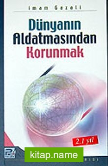 Dünyanın Aldatmasından Korunmak