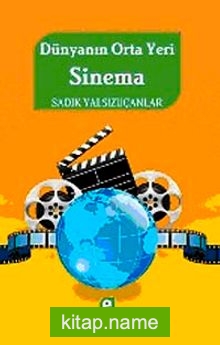 Dünyanın Orta Yeri Sinema