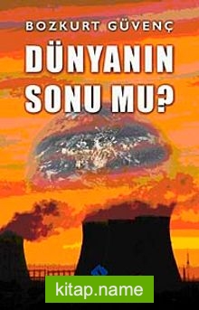 Dünyanın Sonu mu?