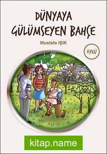 Dünyaya Gülümseyen Bahçe