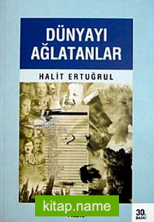 Dünyayı Ağlatanlar