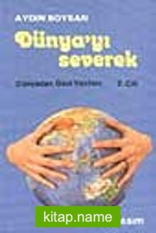 Dünyayı Severek / 1