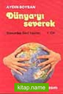 Dünyayı Severek / 2