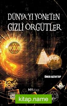 Dünyayı Yöneten Gizli Örgütler