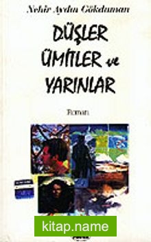 Düşler Ümitler ve Yarınlar