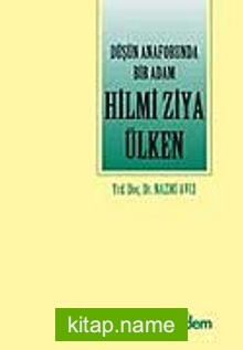 Düşün Anaforunda Bir Adam Hilmi Ziya Ülken