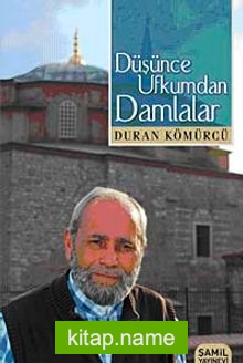 Düşünce Ufkumdan Damlalar