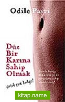 Düz Bir Karına Sahip Olmak Artık Çok Kolay