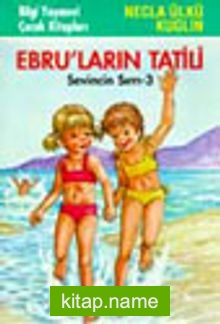 Ebruların Tatili (Sevincin Sırrı 3)