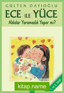 Ece ile Yüce / Ablalar Yaramazlık Yapar mı?