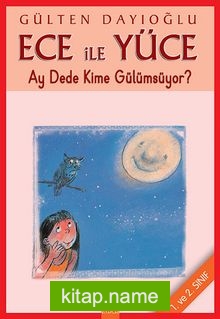 Ece ile Yüce / Ay Dede Kime Gülümsüyor