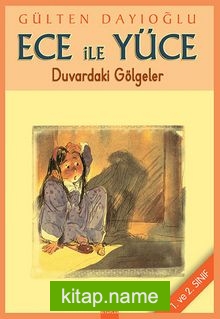 Ece ile Yüce / Duvardaki Gölgeler