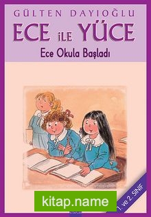 Ece ile Yüce / Ece Okula Başladı