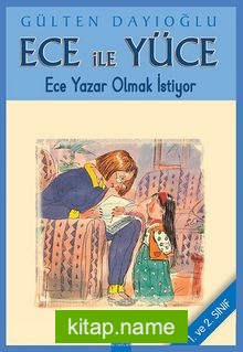 Ece ile Yüce / Ece Yazar Olmak İstiyor