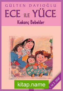 Ece ile Yüce / Kıskanç Bebekler