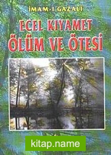 Ecel Kıyamet Ölüm ve Ötesi (Cep Boy)