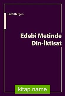 Edebi Metinde Din-İktisat