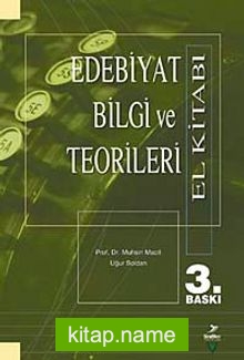 Edebiyat Bilgi ve Teorileri El Kitabı