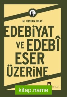 Edebiyat ve Edebi Eser Üzerine