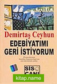 Edebiyatımı Geri İstiyorum