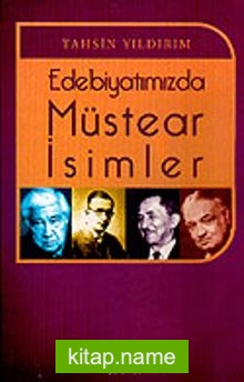 Edebiyatımızda Müstear İsimler